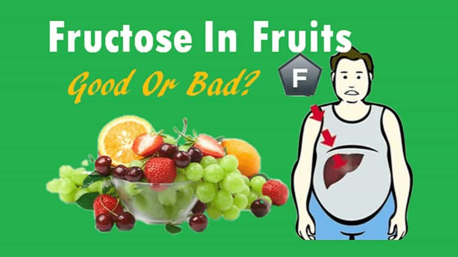 Are Fruits With Fructose Good Or Bad For Health?
