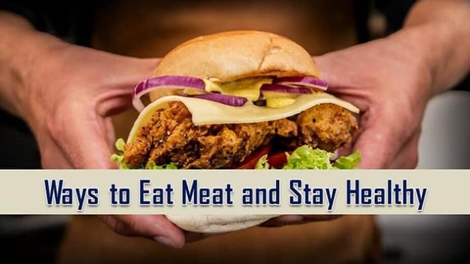 Healthy Ways To Eat Meat