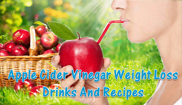apple cider vinegar weight loss drink and recipe