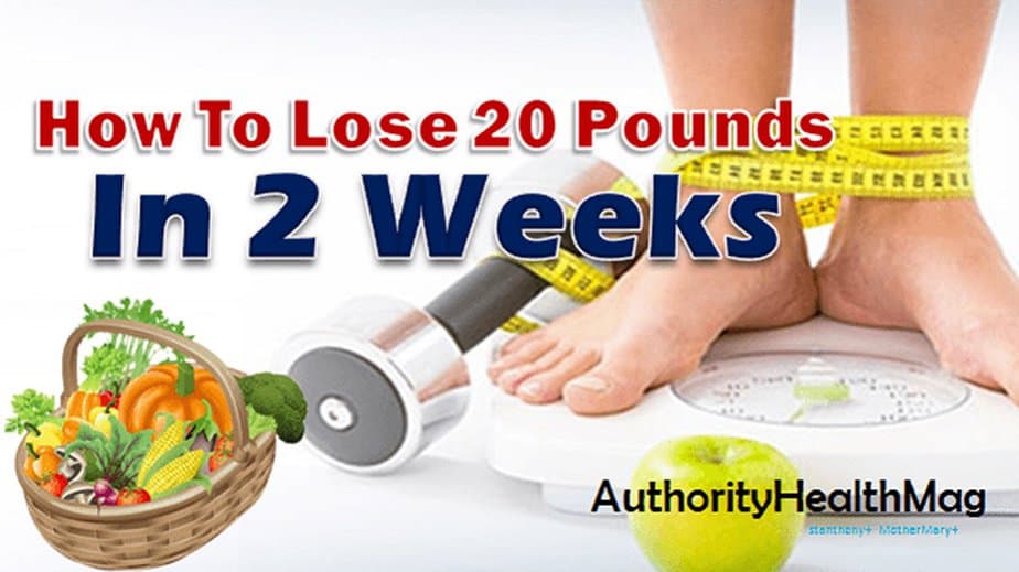 How To Lose 20 Pounds In 2 Weeks 