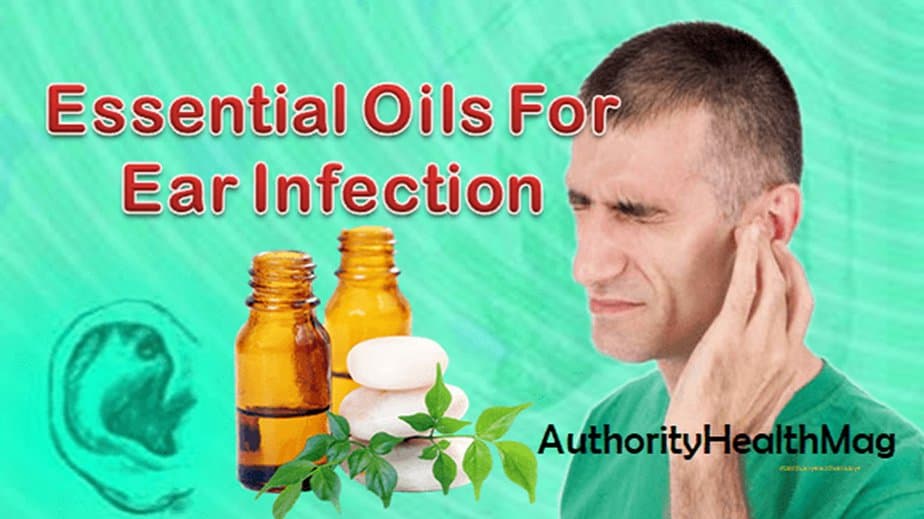 Best Essential Oils For Ear Infection