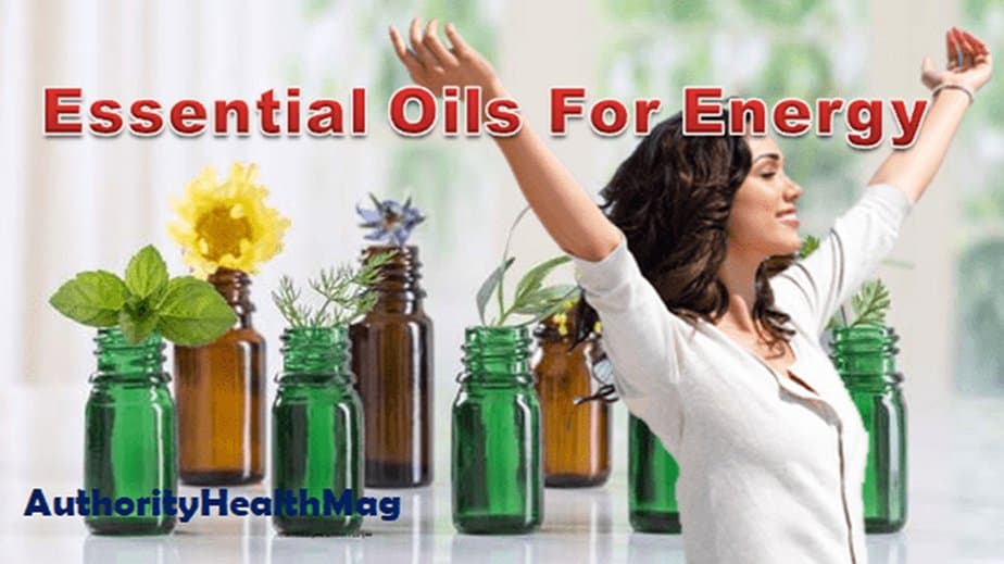 Best Essential Oils For Energy 