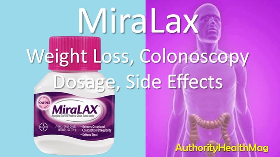 Miralax Laxative: Weight Loss, Colonoscopy, Side Effects