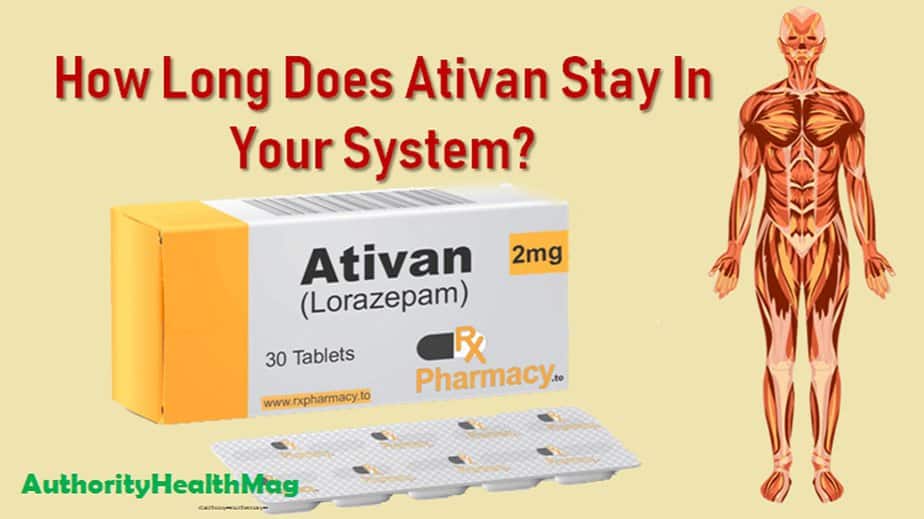 How Long Does Ativan Stay In Your System