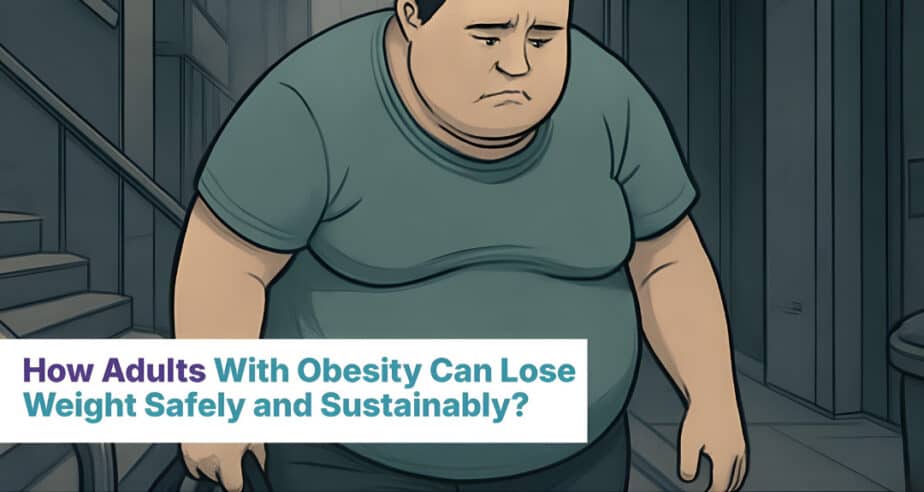 Can Lose Weight Safely and Sustainably